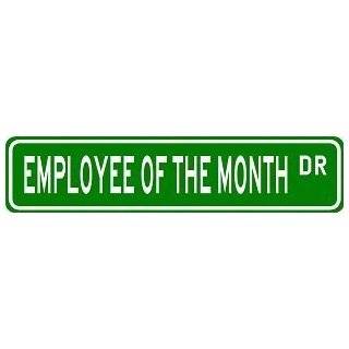 EMPLOYEE OF THE MONTH Street Sign ~ Custom Aluminum Street Signs
