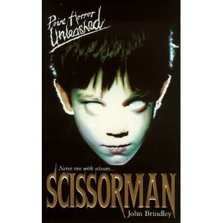  Scissorman (Point Horror Unleashed) (9780439013048) John 