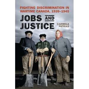  Jobs and Justice Fighting Discrimination in Wartime 