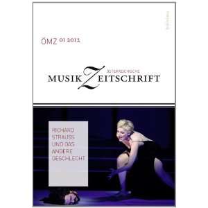  Österreichische Musikzeitschrift 1/2012. Richard Strauss 