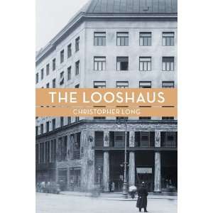   LongsThe Looshaus [Hardcover]2011 C., (Author) Long Books