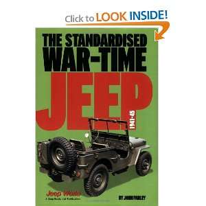   War Time Jeep, 1941 45 (9780953447039) John Farley Books
