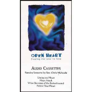 Open Heart Freeing the Soul to Love [Four Lesson Personal Spiritual 
