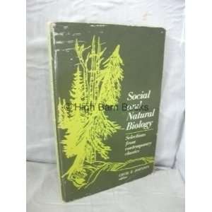  Social and Natural Biology; Selections From Contemporary 
