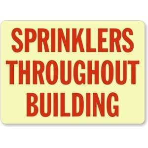  Sprinklers Throughout Building Glow Vinyl Sign, 14 x 10 