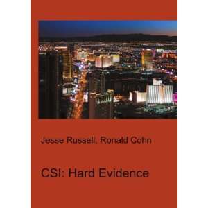  CSI Hard Evidence Ronald Cohn Jesse Russell Books