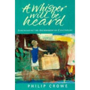  A Whisper Will Be Heard (9780006278573) Philip Crowe 