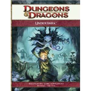 com Rob Heinsoo,Andy CollinssUnderdark A 4th Edition D&D Supplement 