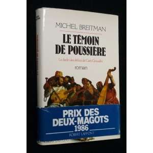  Le temoin de poussiere Roman (French Edition 