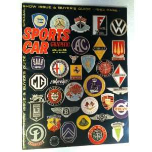  SPORTS CAR GRAPHIC Magazine APRIL 1963 Special Show Issue 
