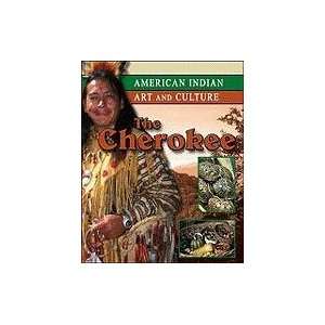  The Cherokee (American Indian Art and Culture 