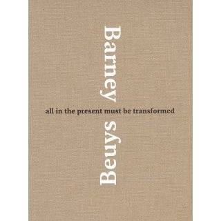 Matthew Barney & Joseph Beuys All in the Present …