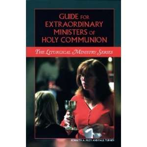  Guide For Extraordinary Ministers Of Holy Communion 