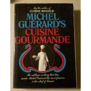  Michel Guerards Cuisine Gourmande Books