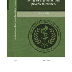   , and poverty in Mexico. (9781243987419) Heeju Shin Books