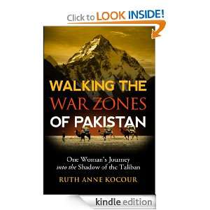   Zones of Pakistan, One Womans Journey into the Shadow of the Taliban