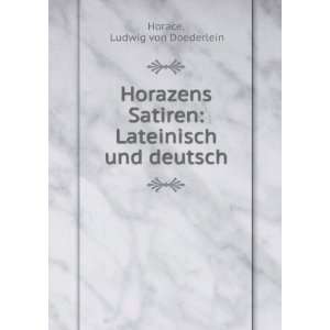  Horazens Satiren Lateinisch und deutsch Ludwig von 