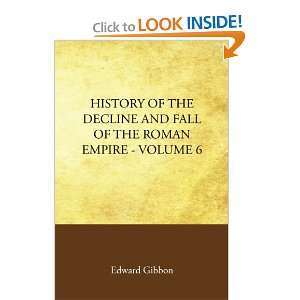  History of the Decline and Fall of the Roman Empire Volume 
