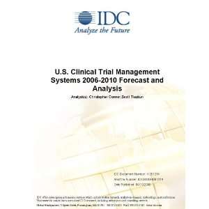  U.S. Clinical Trial Management Systems 2006 2010 Forecast 