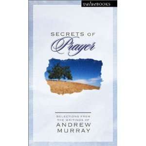 Secrets of Prayer (Valuebooks) Andrew Murray 9781586600327  