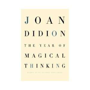  The Year of Magical Thinking, 1st Edition Joan Didion 