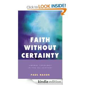 Faith Without Certainty Liberal Theology in the 21st Century [Kindle 