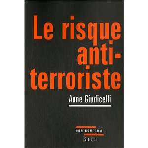  Le risque antiterroriste (French Edition) (9782020928519 