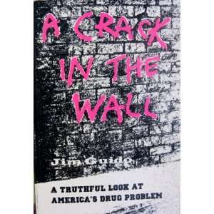  Crack in the Wall The Unspeakable Solution (9780964640948 