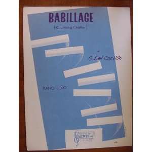    Babillage (Charming Chatter) Piano Solo G. Del Castillo Books