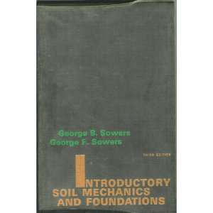  Introductory Soil Mechanics and Foundations George B 
