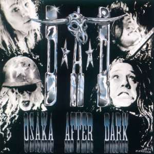  Osaka After Dark (Made In Japan) D.A.D. Music