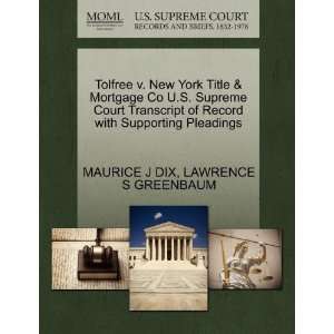  Tolfree v. New York Title & Mortgage Co U.S. Supreme Court 