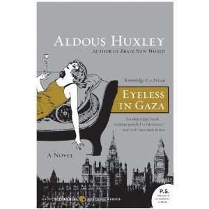  Eyeless in Gaza A Novel (P.S.) (Paperback) Aldous Huxley 
