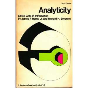 Analyticity James F. Harris, Jr. and Richard H. Severens 