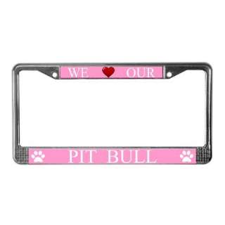 Pink I Love My Pit Bull Metal License Plate Frame  