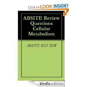 ABSITE Review Questions Cellular Metabolism ABSITE REVIEW  