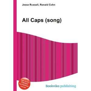  All Caps (song) Ronald Cohn Jesse Russell Books