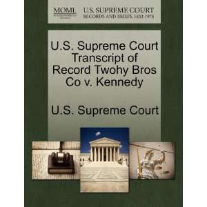  U.S. Supreme Court Transcript of Record Twohy Bros Co v 