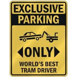   WORLDS BEST TRAM DRIVER  PARKING SIGN OCCUPATIONS