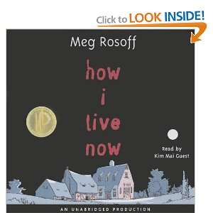  Live Now (Lib)(CD) (9780307207234) Meg Rosoff, Kim Mai Guest Books