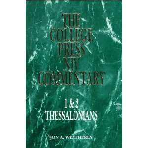  1 & 2 Thessalonians (The College Press Niv Commentary 