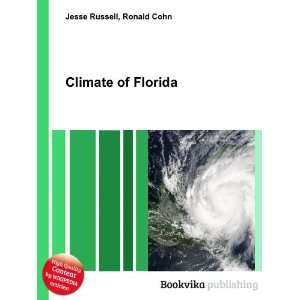  Climate of Florida Ronald Cohn Jesse Russell Books