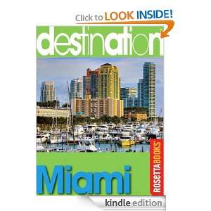 Destination Miami Destination Editors  Kindle Store