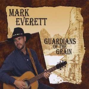  Guardians of the Grain Mark Everett Music