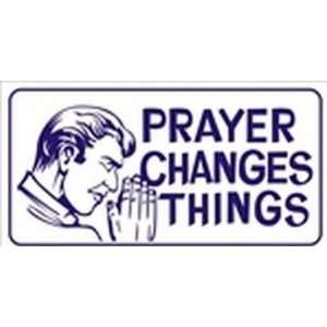 Prayer Changes Things License Plates Plate Tag Tags auto vehicle car 