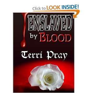  Enslaved By Blood (9781601800220) Terri Pray Books