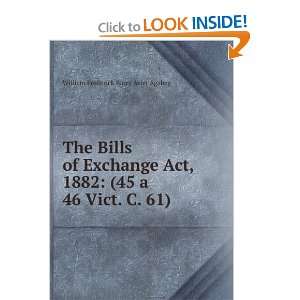  The Bills of Exchange Act, 1882 (45 a 46 Vict. C. 61 