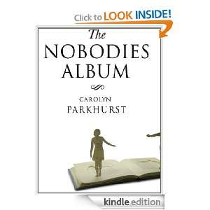 The Nobodies Album Carolyn Pankhurst  Kindle Store