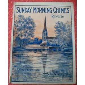  Sunday Morning Chimes (Reverie) F. Henri Klickmann Books