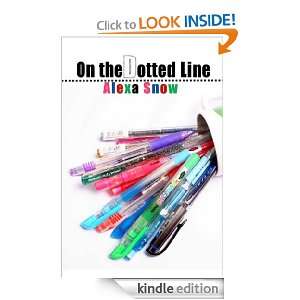 On the Dotted Line Alexa Snow  Kindle Store